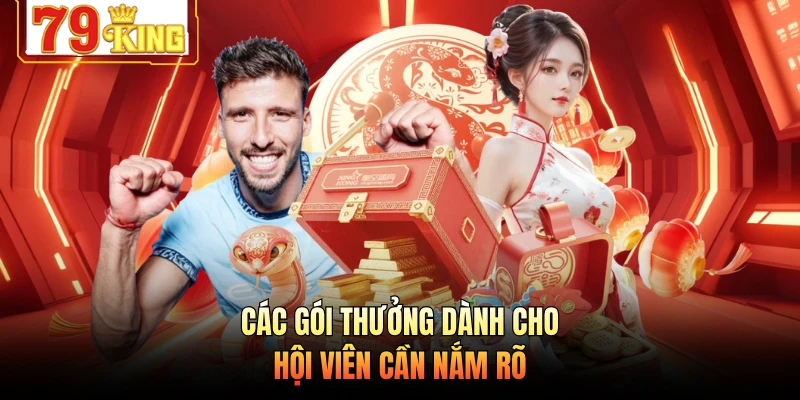 Các gói thưởng dành cho hội viên cần nắm rõ