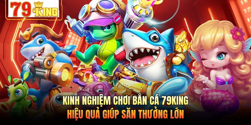 Kinh nghiệm chơi bắn cá với các con mồi bơi đơn lẻ